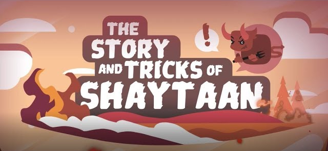 The Story and Tricks of Shaytaan