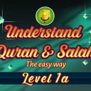 Group logo of Understand Quran And Salah The Easy Way – Level 1A
